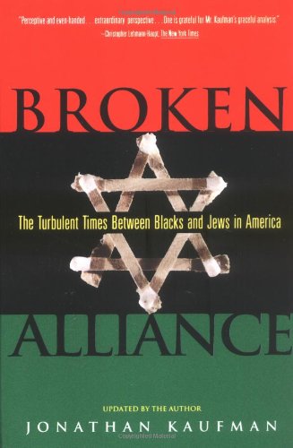 Broken Alliance: The Turbulent Times Between Blacks and Jews in America von Simon and Schuster